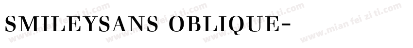 smileysans oblique字体下载字体转换